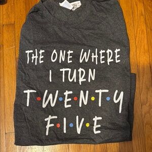 “Friends” 25th Birthday Shirt Size Medium
